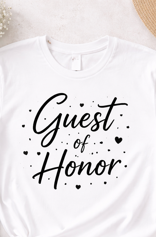 Guest of Honor Shirt
